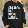 Herren Grandpa Dad Bocce Legend Opa Papa Boccia Legende Sweatshirt Geschenke für Ihn
