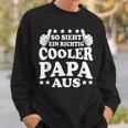 Herren So Sieht Ein Richtig Cooler Papa Aus Vatertag Mann Sweatshirt Geschenke für Ihn