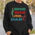 Hispanic Heritage &Amp Proud Dad Sweatshirt Gifts for Him