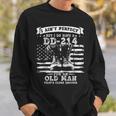 I Aint Perfect But I Do Have A Dd214 For An Old Man Gift Gift For Mens Sweatshirt Gifts for Him