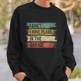 I Cant I Have Plans In The Garage Funny Car Mechanic Gift Sweatshirt Gifts for Him