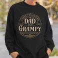 I Have Two Titles Dad And Grampy Men Vintage Decor Grandpa V6 Sweatshirt Gifts for Him