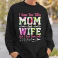 I Have Two Titles Mom And Wife Best Wife Mothers Day Sweatshirt Gifts for Him