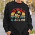 I Keep All My Dad Jokes In A Dad-A-Base Vintage Fathers Day Sweatshirt Gifts for Him