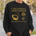 I Like Baseball And Dogs And Maybe 3 People Funny Sweatshirt Gifts for Him