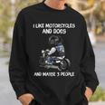 I Like Motorcycles And Dogs And Maybe 3 People Pug Dog Lover Sweatshirt Gifts for Him