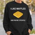 I Like Waffles Funny Belgian Waffles Lover Gift V3 Men Women Sweatshirt Graphic Print Unisex Gifts for Him