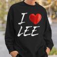 I Love Heart Lee Family NameSweatshirt Gifts for Him