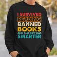 I Survived Reading Banned Books And All I Got Was Smarter Sweatshirt Gifts for Him