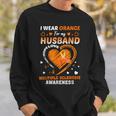I Wear Orange For My Husband Multiple Sclerosis Ms Awareness Sweatshirt Gifts for Him