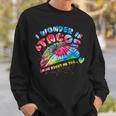 I Wonder If Tacos Think About Me Too Tie Dye Funny Mexican Sweatshirt Gifts for Him
