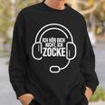 Ich Hör Dich Nicht Ich Zocke Headset Gamer Sweatshirt Geschenke für Ihn