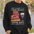 Was Ich Lese Bücher Trinke Wein Sweatshirt Geschenke für Ihn