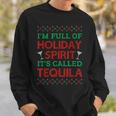 Im Full Of Holiday Spirit Its Called Tequila Christmas Men Women Sweatshirt Graphic Print Unisex Gifts for Him