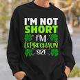 Im Not Short Im Leprechaun Green Shamrock St Patricks Day Sweatshirt Gifts for Him