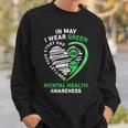 In May We Wear Green Semicolon Mental Health Awareness Month Sweatshirt Gifts for Him