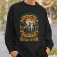 It Cannot Be Inherited Nor Can Be Purchased I Have Earned It With My Blood Sweat And Tears I Own It Forever The Title Vietnam Veteran Sweatshirt Gifts for Him
