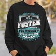 Its A Foster Thing You Wouldnt Understand Classic Sweatshirt Gifts for Him