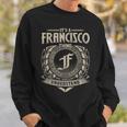 Its A Francisco Thing You Wouldnt Understand Name Vintage Sweatshirt Gifts for Him