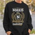 Its A Norris Thing You Wouldnt Understand Personalized Last Name Norris Family Crest Coat Of Arm Sweatshirt Gifts for Him