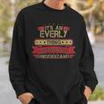 Its An Everly Thing You Wouldnt Understand Everly For Everly Men Women Sweatshirt Graphic Print Unisex Gifts for Him