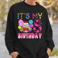 Its My 5Th Birthday Candy Candyland Birthday Girl 5 Year Old Sweatshirt Gifts for Him
