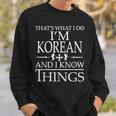 Korean People Know Things Sweatshirt Gifts for Him