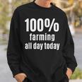 Landwirtschaft den ganzen Tag Sweatshirt, Lustiges Tee für Bauern Geschenke für Ihn