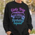 Las Vegas Birthday Party Girls Trip Vegas Birthday Squad Sweatshirt Gifts for Him