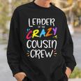 Leader Of The Crazy Cousin Crew Sweatshirt Gifts for Him
