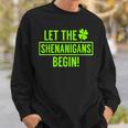 Let The Shenanigans Begin St Patricks Day St Paddys Sweatshirt Gifts for Him