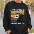 Lets Eat Trash & Get Hit By A Car Opossum Vintage Sweatshirt Gifts for Him