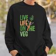 Life On The Veg Funny Vegan Slogan Plant Power Cute Graphic Men Women Sweatshirt Graphic Print Unisex Gifts for Him