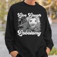 Live Laugh Lobotomy Opossum Funny Possum Lobotomies Sweatshirt Gifts for Him