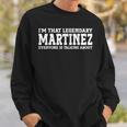 Martinez Surname Funny Team Family Last Name Martinez Sweatshirt Gifts for Him