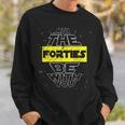 May The Forties Be With You 40Th Birthday Parody Sweatshirt Gifts for Him
