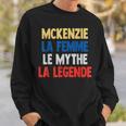Mckenzie La Femme The Myth The Legend For Mckenzie Sweatshirt Geschenke für Ihn