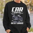 Mechanic Gift Car Guys Make The Best Dads Fathers Day Sweatshirt Gifts for Him