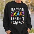 Member Of The Crazy Cousin Crew Sweatshirt Gifts for Him