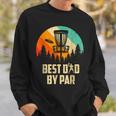Men Vintage Best Dad By Par Disc Golf Dad Fathers Day Sweatshirt Gifts for Him