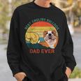 Mens Best English Bulldog Dad Ever Fathers Day For Dog Dad Papa Sweatshirt Gifts for Him