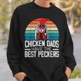 Mens Chicken Dads Have The Best Peckers Farmer Dad Fathers Day Sweatshirt Gifts for Him