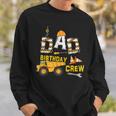 Mens Dad Birthday Crew Funny Construction Birthday Party  Sweatshirt Gifts for Him