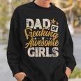 Mens Dad Of Freaking Awesome Girl Vintage Distressed Dad Of Girls Sweatshirt Gifts for Him