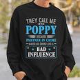 Mens Fathers Day - They Call Me Poppy Because Partner In Crime Men Women Sweatshirt Graphic Print Unisex Gifts for Him