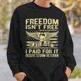 Mens Freedom Isnt Free I Paid For It Proud Desert Storm Veteran Sweatshirt Gifts for Him