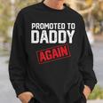 Mens Funny Dad Fathers Day Pregnancy Announcement Daddy Dad To Be Sweatshirt Gifts for Him