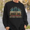 Mens Funny Fathers Day Idea - I Have Two Titles Dad And Bonus Dad Sweatshirt Gifts for Him