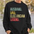 Mens Funny Vintage Husband Dad Electrician Legend Retro Sweatshirt Gifts for Him