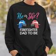 Mens Gender Reveal He Or She Dad To Be Firefighter Future Father Sweatshirt Gifts for Him